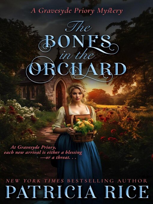 Title details for The Bones in the Orchard by Patricia Rice - Available